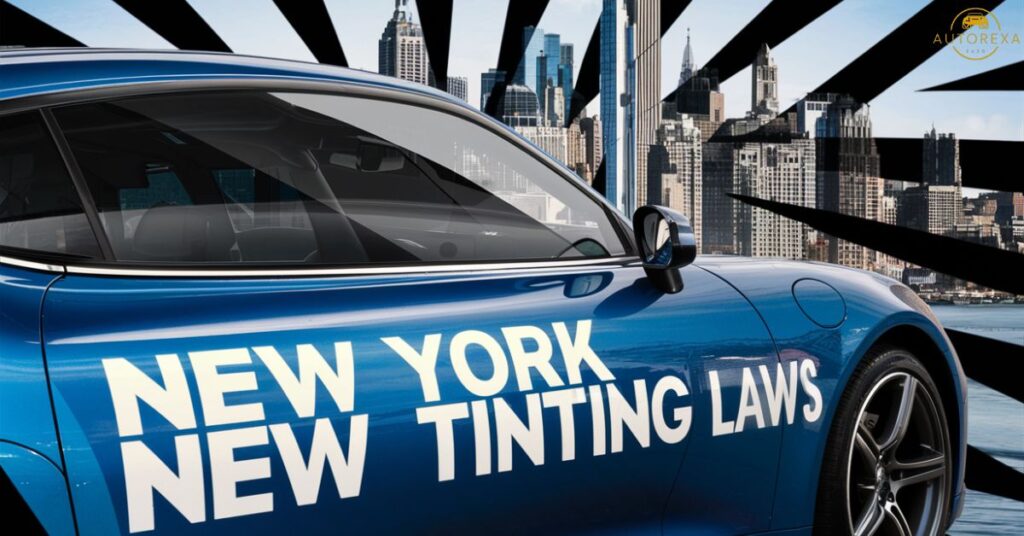 New York Window Tinting Laws – 2023 New Car Tint Laws in New York