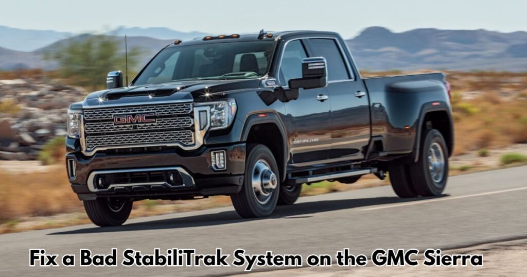 How To Fix a Bad StabiliTrak System on the GMC Sierra?